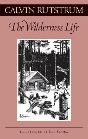 Kniha Wilderness Life Calvin Rutstrum