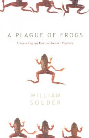 Kniha Plague Of Frogs William Souder