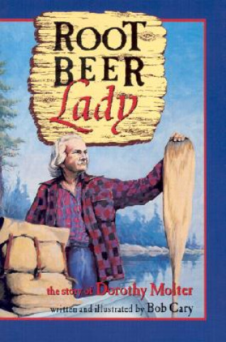 Kniha Root Beer Lady Bob Cary