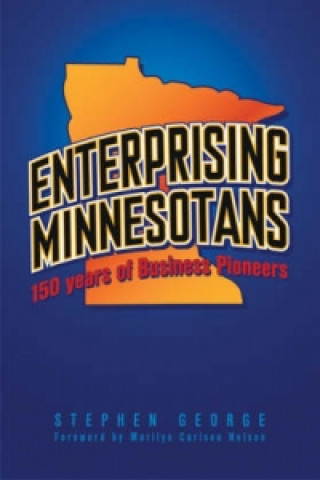 Kniha Enterprising Minnesotans George Stephen