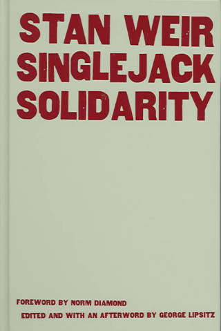 Könyv Singlejack Solidarity Stan Weir