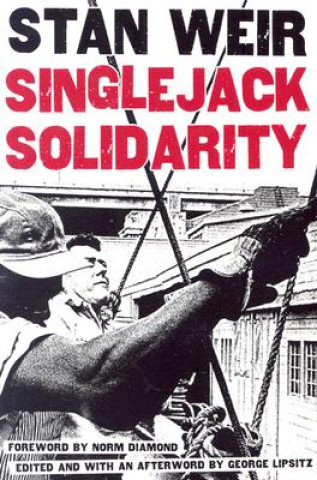 Könyv Singlejack Solidarity Stan Weir