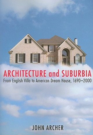 Carte Architecture and Suburbia John H.G. Archer