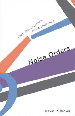 Книга Noise Orders David P. Brown