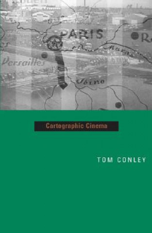 Könyv Cartographic Cinema Tom Conley