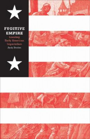 Knjiga Fugitive Empire Andy Doolen