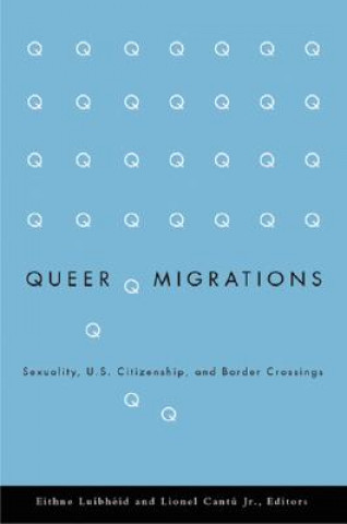 Książka Queer Migrations Eithne Luibheid