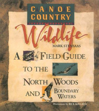 Boek Canoe Country Wildlife Mark Stensaas
