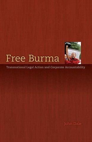 Книга Free Burma John G. Dale