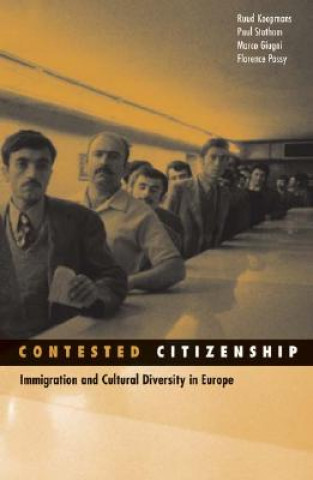 Carte Contested Citizenship Ruud Koopmans
