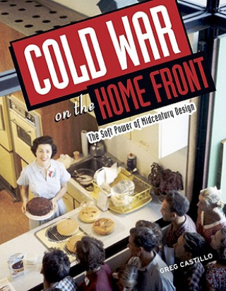 Kniha Cold War on the Home Front Greg Castillo