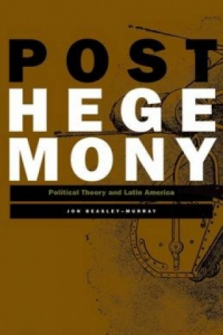 Książka Posthegemony Jon Beasley-Murray