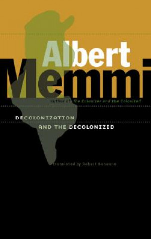 Carte Decolonization and the Decolonized Albert Memmi