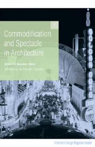 Книга Commodification and Spectacle in Architecture William S. Saunders
