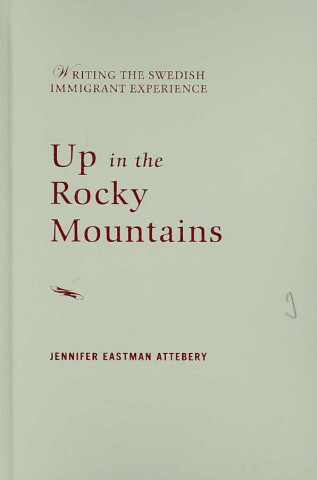 Książka Up in the Rocky Mountains Jennifer Eastman Attebery