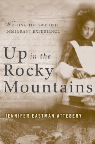 Book Up in the Rocky Mountains Jennifer Eastman Attebery