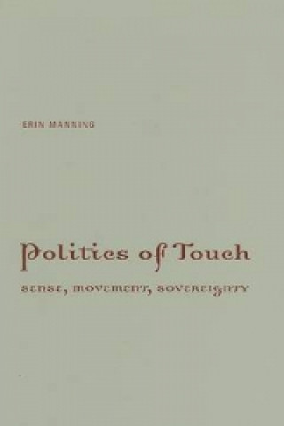 Knjiga Politics of Touch Erin Manning