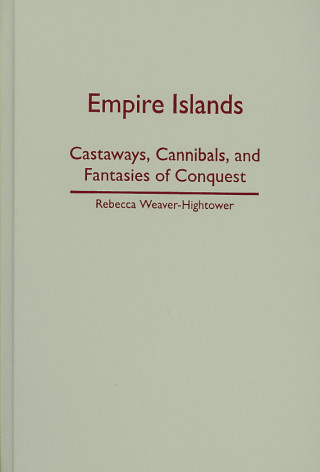 Könyv Empire Islands Rebecca Weaver-Hightower