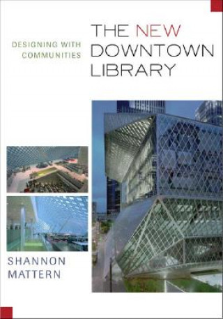 Kniha New Downtown Library Shannon Christine Mattern