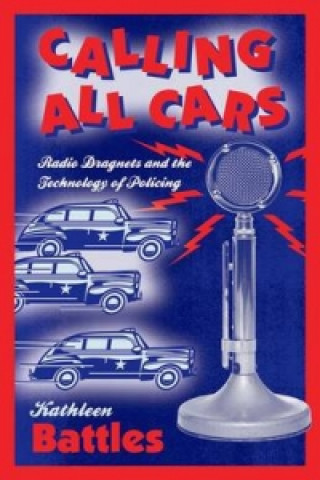 Könyv Calling All Cars Kathleen Battles