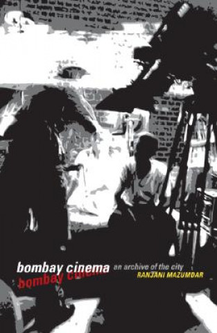 Knjiga Bombay Cinema Ranjani Mazumdar