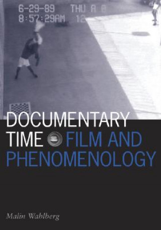 Książka Documentary Time Malin Wahlberg