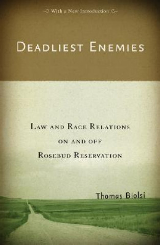 Книга Deadliest Enemies Thomas Biolsi