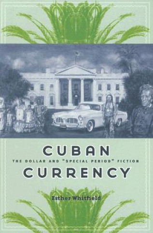 Książka Cuban Currency Esther Katheryn Whitfield