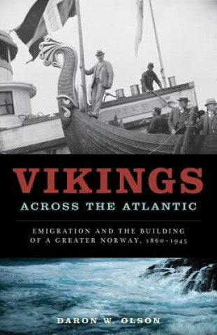 Kniha Vikings across the Atlantic Daron W. Olson