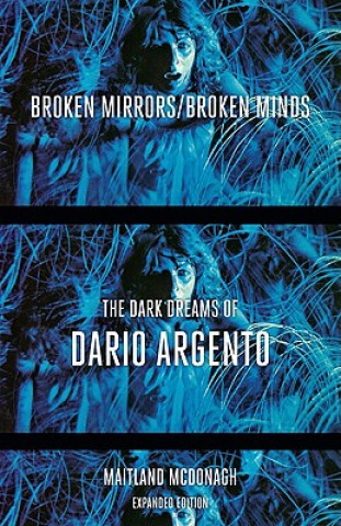 Carte Broken Mirrors/Broken Minds Maitland McDonagh