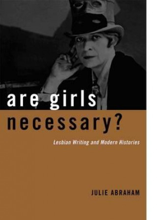 Könyv Are Girls Necessary? Julie Abraham