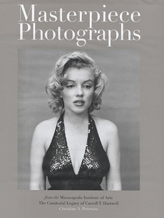 Buch Masterpiece Photographs of The Minneapolis Institute of Arts Christian A. Peterson