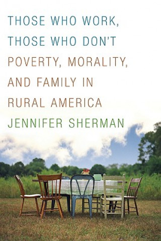 Книга Those Who Work, Those Who Don't Jennifer Sherman