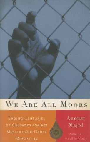 Buch We Are All Moors Anouar Majid