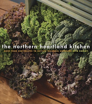 Книга Northern Heartland Kitchen Beth Dooley