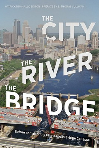 Книга City, the River, the Bridge Patrick Nunnally