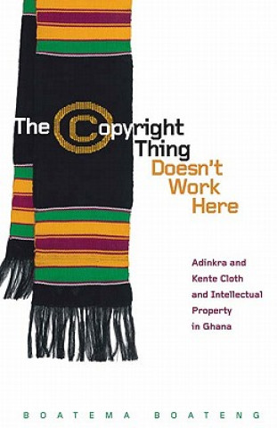 Knjiga Copyright Thing Doesn't Work Here Boatema Boateng