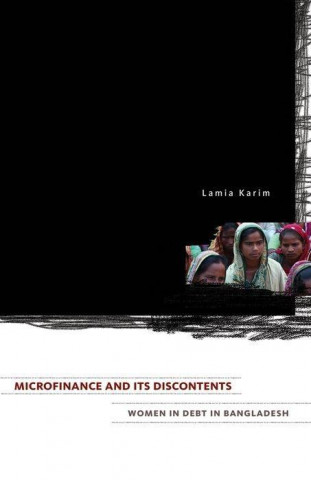 Kniha Microfinance and Its Discontents Lamia Karim