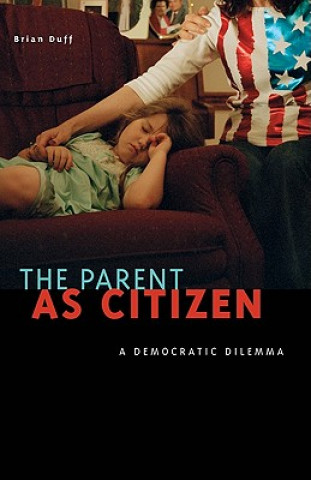 Könyv Parent as Citizen Brian Duff