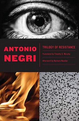 Kniha Trilogy of Resistance Antonio Negri