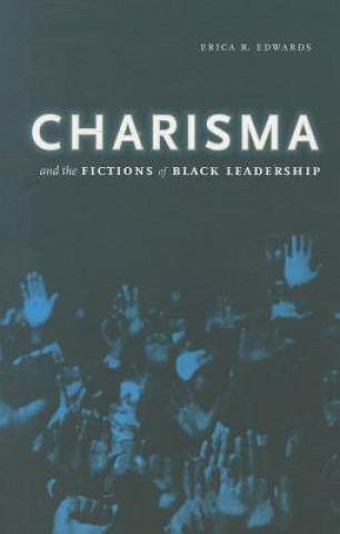 Boek Charisma and the Fictions of Black Leadership Erica R. Edwards