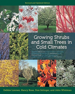 Kniha Growing Shrubs and Small Trees in Cold Climates Debbie Lonnee