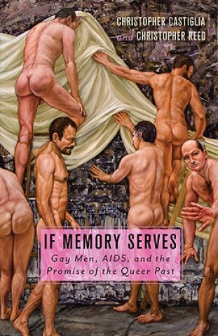 Book If Memory Serves Christopher Castiglia