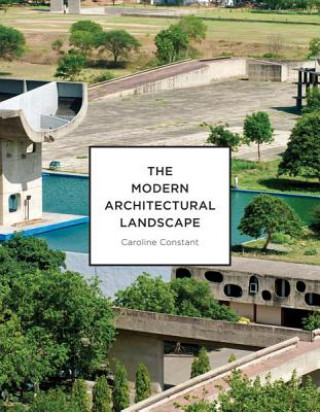 Book Modern Architectural Landscape Caroline Constant