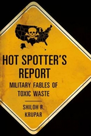 Könyv Hot Spotter's Report Shiloh R. Krupar