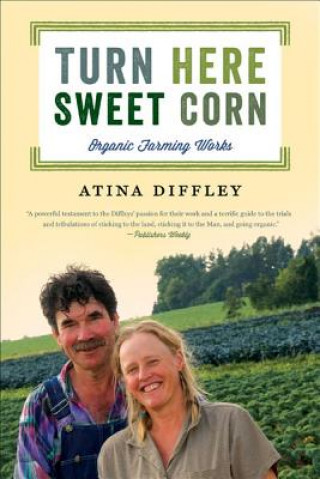 Könyv Turn Here Sweet Corn Atina Diffley