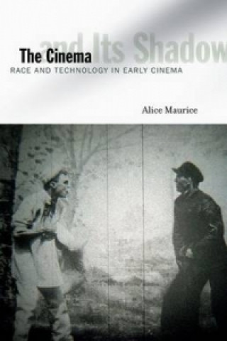 Книга Cinema and Its Shadow Alice Maurice