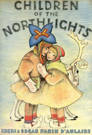 Книга Children of the Northlights Ingri D'Aulaire