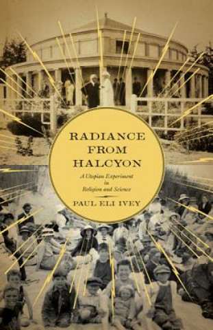Kniha Radiance from Halcyon Paul Eli Ivey