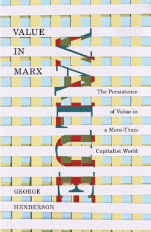 Książka Value in Marx George Henderson